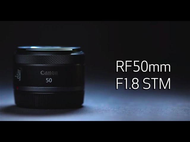 Discover the Canon RF50mm F1.8 STM Lens with Tony Tran